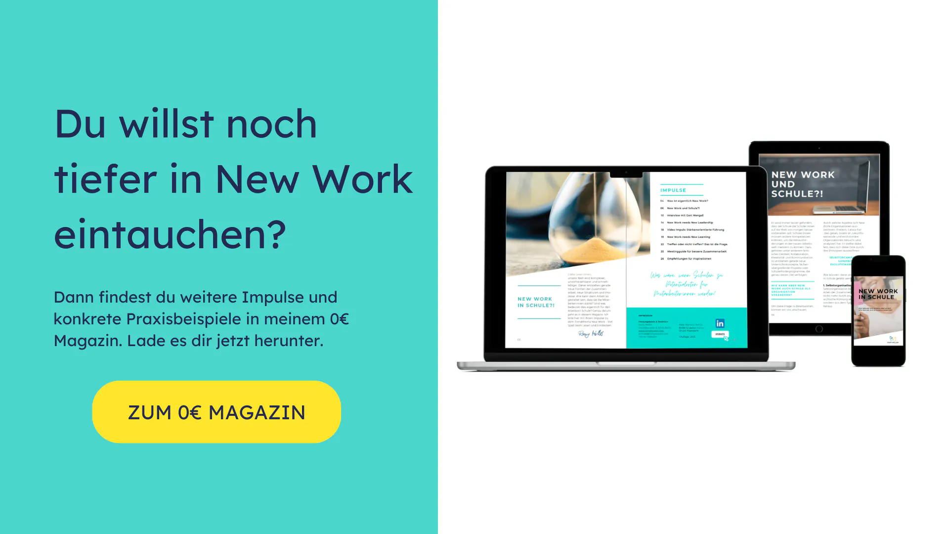 Zukunft der Schule: New Work. In dem 0€ Magazin erfährst du noch weiteres zu dem Thema. Lade es dir jetzt herunter.