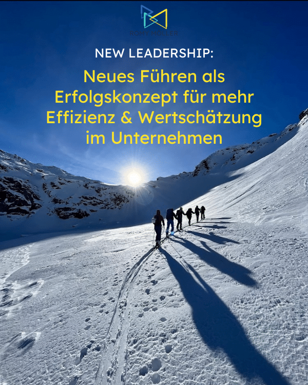 New Leadership: Wie moderne Führung unser Arbeitsleben positiv beeinflusst. Wir brauchen neue, moderne Führung. Studien zeigen schon lange, dass Führung einen großen Einfluss auf die Mitarbeiterzufriedenheit hat Auf dem Foto ist der Titel des Blogartikels abgebildet und im Hintergrund ist ein Foto von einer Gruppe in den verschneiten Bergen, die eine Skitour gehen.