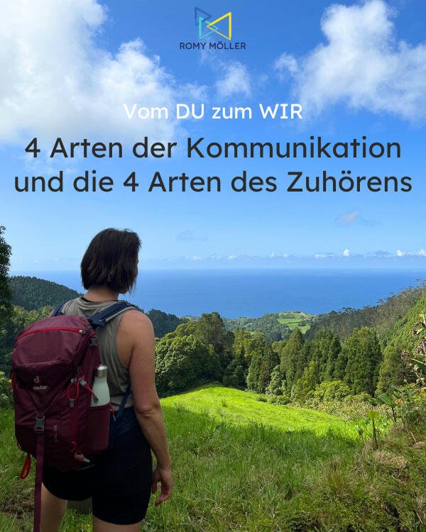 4 Arten des Zuhörens und die 4 Arten der Kommunikation: So gelangst du im Team vom Du zum Wir: Erfahre mehr in diesem Blogartikel. Auf dem Foto ist Führungscoach Romy zu sehen, mit Rucksack in einer bergigen Landschaft mit Blick aufs Meer.