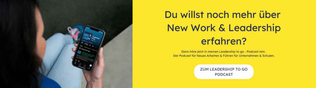 Neu als Führungskraft: in meinem Leadership to go-Podcast teile ich mit dir Impulse zum Neuen Führen & Arbeiten, z.B. in Folge 49. Höre jetzt rein.